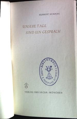 Imagen del vendedor de Unsere Tage sind ein Gesprch a la venta por books4less (Versandantiquariat Petra Gros GmbH & Co. KG)