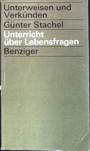 Bild des Verkufers fr Unterricht ber Lebensfragen Unterweisen und Verknden; 7 zum Verkauf von books4less (Versandantiquariat Petra Gros GmbH & Co. KG)