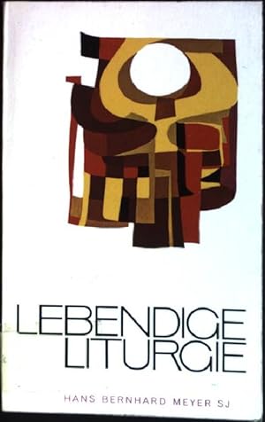 Seller image for Lebendige Liturgie for sale by books4less (Versandantiquariat Petra Gros GmbH & Co. KG)