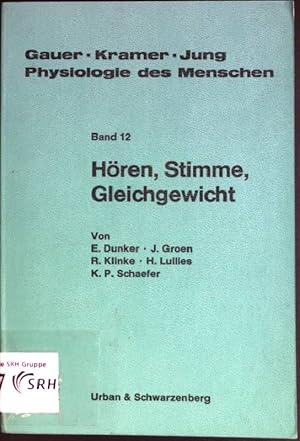 Hören, Stimme, Gleichgewicht. Physiologie des Menschen ; Bd. 12