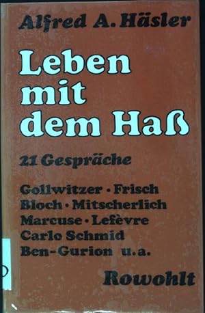 Imagen del vendedor de Leben mit dem Hass: 21 Gesprche a la venta por books4less (Versandantiquariat Petra Gros GmbH & Co. KG)