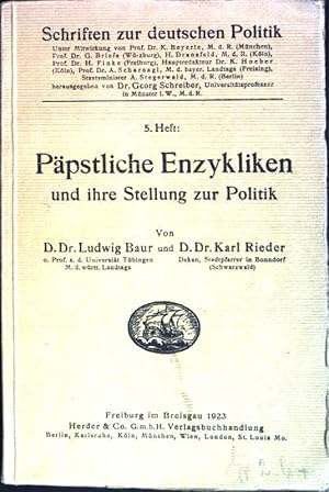 Bild des Verkufers fr Ppstliche Enzykliken und ihre Stellung zur Politik Schriften zur deutschen politik, 5. Heft zum Verkauf von books4less (Versandantiquariat Petra Gros GmbH & Co. KG)