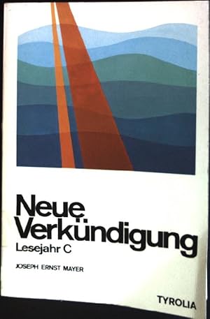 Immagine del venditore per Neue Verkndigung: Lesejahr C venduto da books4less (Versandantiquariat Petra Gros GmbH & Co. KG)