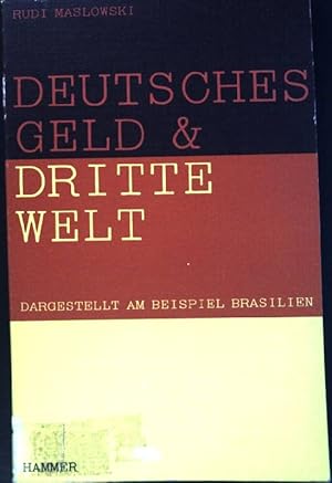 Imagen del vendedor de Deutsches Geld und Dritte Welt : Dargestellt am Beispiel Brasilien. a la venta por books4less (Versandantiquariat Petra Gros GmbH & Co. KG)