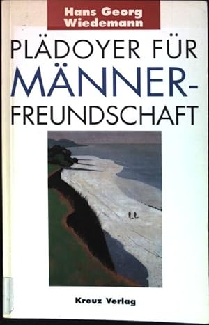 Imagen del vendedor de Pldoyer fr Mnner-Freundschaft. a la venta por books4less (Versandantiquariat Petra Gros GmbH & Co. KG)