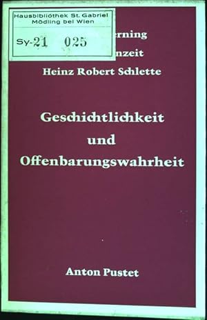 Bild des Verkufers fr Geschichtlichkeit und Offenbarungswahrheit zum Verkauf von books4less (Versandantiquariat Petra Gros GmbH & Co. KG)