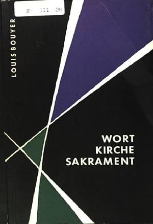 Imagen del vendedor de Wort - Kirche - Sakrament in evangelischer und katholischer Sicht a la venta por books4less (Versandantiquariat Petra Gros GmbH & Co. KG)
