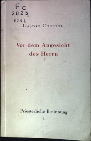 Seller image for Vor dem Angesicht des Herrn: Priesterliche Besinnung I for sale by books4less (Versandantiquariat Petra Gros GmbH & Co. KG)