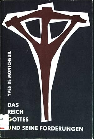 Bild des Verkufers fr Das Reich Gottes und seine Forderungen zum Verkauf von books4less (Versandantiquariat Petra Gros GmbH & Co. KG)