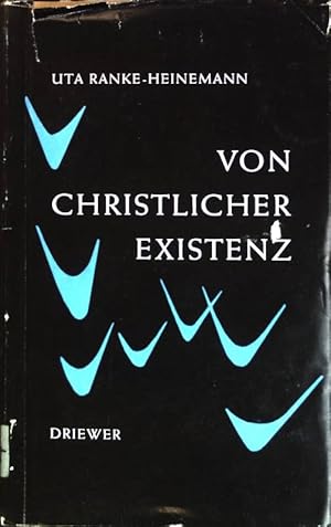 Bild des Verkufers fr Von christlicher Existenz zum Verkauf von books4less (Versandantiquariat Petra Gros GmbH & Co. KG)