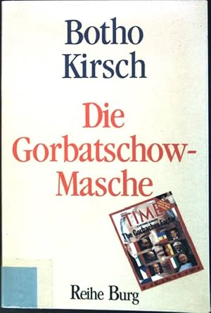 Bild des Verkufers fr Die Gorbatschow-Masche. Reihe Burg zum Verkauf von books4less (Versandantiquariat Petra Gros GmbH & Co. KG)