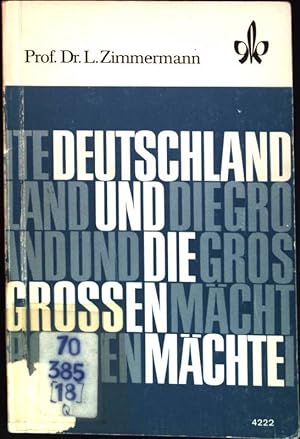 Bild des Verkufers fr Deutschland und die groen Mchte zum Verkauf von books4less (Versandantiquariat Petra Gros GmbH & Co. KG)