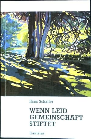 Seller image for Wenn Leid Gemeinschaft stiftet : Vom Leben mit geistig Behinderten. for sale by books4less (Versandantiquariat Petra Gros GmbH & Co. KG)