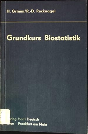 Bild des Verkufers fr Grundkurs Biostatistik. zum Verkauf von books4less (Versandantiquariat Petra Gros GmbH & Co. KG)