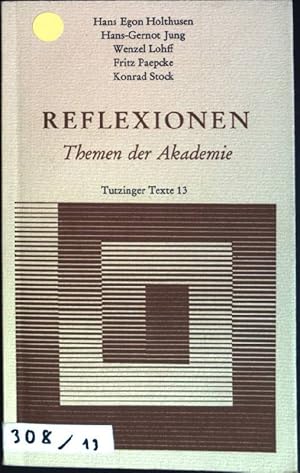 Bild des Verkufers fr Reflexionen : Themen der Akademie Tutzinger Texte ; Nr. 13 zum Verkauf von books4less (Versandantiquariat Petra Gros GmbH & Co. KG)