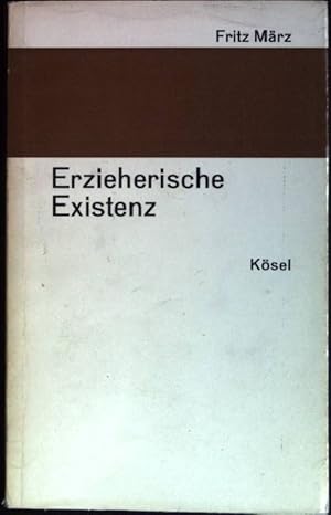 Imagen del vendedor de Erzieherische Existenz a la venta por books4less (Versandantiquariat Petra Gros GmbH & Co. KG)