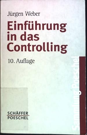 Bild des Verkufers fr Einfhrung in das Controlling. (Nr. 133) Sammlung Poeschel zum Verkauf von books4less (Versandantiquariat Petra Gros GmbH & Co. KG)