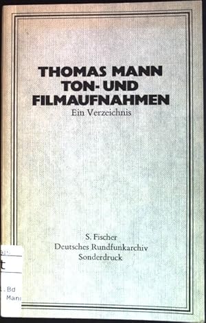 Seller image for Mann, Thomas: Ton- und Filmaufnahmen; Ein Verzeichnis for sale by books4less (Versandantiquariat Petra Gros GmbH & Co. KG)