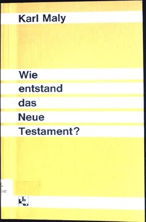 Bild des Verkufers fr Wie entstand das Neue Testament? Kleine Reihe zur Bibel; 20 zum Verkauf von books4less (Versandantiquariat Petra Gros GmbH & Co. KG)