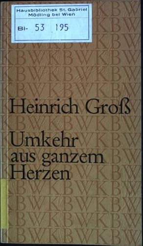 Bild des Verkufers fr Umkehr aus ganzem Herzen : Alttestamentliche Predigten. zum Verkauf von books4less (Versandantiquariat Petra Gros GmbH & Co. KG)