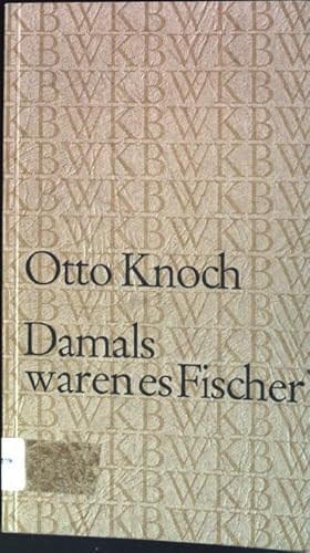 Bild des Verkufers fr Damals waren es Fischer : Meditationen zum priesterlichen Dienst. zum Verkauf von books4less (Versandantiquariat Petra Gros GmbH & Co. KG)