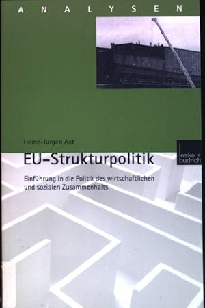 Bild des Verkufers fr EU-Strukturpolitik : Einfhrung in die Politik des wirtschaftlichen und sozialen Zusammenhalts. (Nr. 69) Analysen zum Verkauf von books4less (Versandantiquariat Petra Gros GmbH & Co. KG)