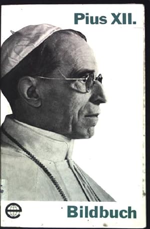 Bild des Verkufers fr Pius XII.: Bildbuch (Nr. 16) zum Verkauf von books4less (Versandantiquariat Petra Gros GmbH & Co. KG)