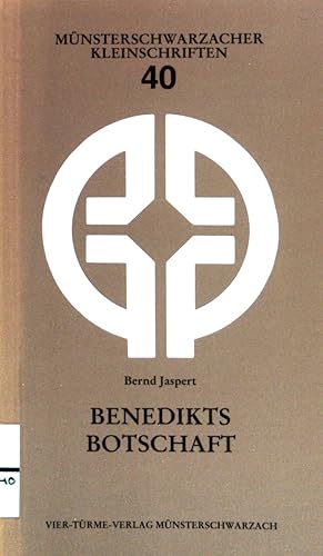 Seller image for Benedikts Botschaft am Ende des 20. Jahrhunderts. Mnsterschwarzacher Kleinschriften ; (Bd. 40) for sale by books4less (Versandantiquariat Petra Gros GmbH & Co. KG)