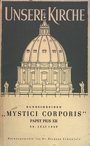 Bild des Verkufers fr Unsere Kirche: Rundschreiben "Mystici corporis" Papst Pius XII. vom 29. Juni 1943. zum Verkauf von books4less (Versandantiquariat Petra Gros GmbH & Co. KG)