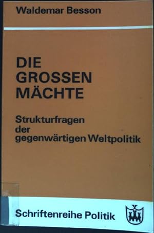 Seller image for Die groen Mchte: Strukturfragen der gegenwrtigen Weltpolitik for sale by books4less (Versandantiquariat Petra Gros GmbH & Co. KG)