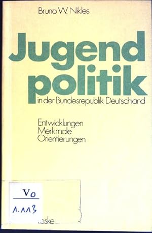 Seller image for Jugendpolitik in der Bundesrepublik Deutschland : Entwicklungen, Merkmale, Orientierungen. for sale by books4less (Versandantiquariat Petra Gros GmbH & Co. KG)