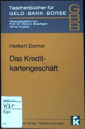 Imagen del vendedor de Das Kreditkartengeschft. (Nr. 104) Taschenbcher fr Geld, Bank und Brse a la venta por books4less (Versandantiquariat Petra Gros GmbH & Co. KG)