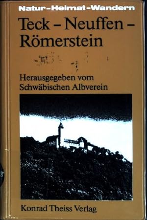 Seller image for Teck - Neuffen - Rmerstein. Natur - Heimat - Wandern for sale by books4less (Versandantiquariat Petra Gros GmbH & Co. KG)