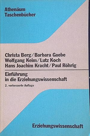 Bild des Verkufers fr Einfhrung in die Erziehungswissenschaft. (Athenum-Taschenbcher ; 3155 ) Erziehungswiss. zum Verkauf von books4less (Versandantiquariat Petra Gros GmbH & Co. KG)