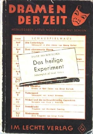 Bild des Verkufers fr Das Heilige Experiment - Schauspiel in fnf Akten Dramen der Zeit - Band 19 zum Verkauf von books4less (Versandantiquariat Petra Gros GmbH & Co. KG)
