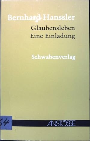 Seller image for Glaubensleben : Eine Einladung. Anstsse for sale by books4less (Versandantiquariat Petra Gros GmbH & Co. KG)