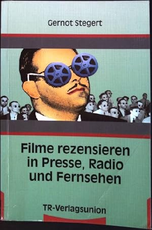 Bild des Verkufers fr Filme rezensieren in Presse, Radio und Fernsehen. TR-Praktikum ; Bd. 8 zum Verkauf von books4less (Versandantiquariat Petra Gros GmbH & Co. KG)