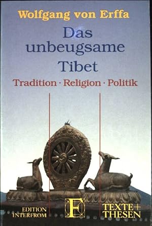 Immagine del venditore per Das unbeugsame Tibet : Tradition, Religion, Politik. (Nr. 245) Texte + Thesen venduto da books4less (Versandantiquariat Petra Gros GmbH & Co. KG)
