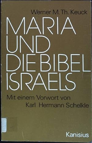 Seller image for Maria und die Bibel Israels : Sie hrte, glaubte, betete die Bibel Israels. for sale by books4less (Versandantiquariat Petra Gros GmbH & Co. KG)