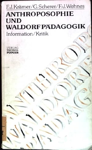 Imagen del vendedor de Anthroposophie und Waldorfpdagogik : Information, Kritik. a la venta por books4less (Versandantiquariat Petra Gros GmbH & Co. KG)