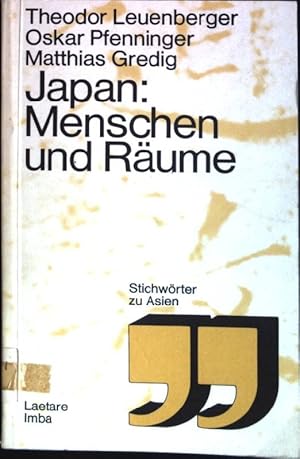 Bild des Verkufers fr Japan : Menschen und Rume. Stichwrter zu Asien zum Verkauf von books4less (Versandantiquariat Petra Gros GmbH & Co. KG)