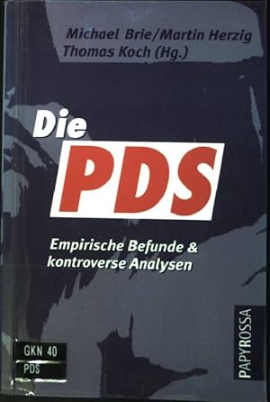 Seller image for Die PDS : Postkommunistische Kaderorganisation, ostdeutscher Traditionsverein oder linke Volkspartei? Neue kleine Bibliothek ; 45 for sale by books4less (Versandantiquariat Petra Gros GmbH & Co. KG)