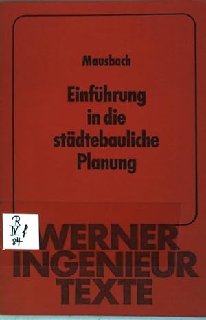 Bild des Verkufers fr Einfhrung in die stdtebauliche Planung Werner-Ingenieurtexte ; 5 zum Verkauf von books4less (Versandantiquariat Petra Gros GmbH & Co. KG)