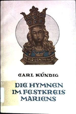 Seller image for Die Hymnen im Festkreis Mariens: Wertung, Verwertung und bertragung for sale by books4less (Versandantiquariat Petra Gros GmbH & Co. KG)