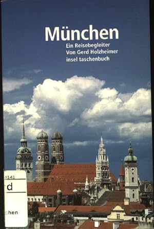 Imagen del vendedor de Mnchen : Ein Reisebegleiter (Nr. 3351) Insel-Taschenbuch a la venta por books4less (Versandantiquariat Petra Gros GmbH & Co. KG)