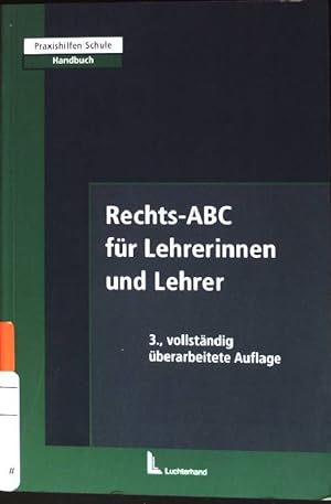 Bild des Verkufers fr Rechts-ABC fr Lehrerinnen und Lehrer. Praxishilfen Schule : Handbuch zum Verkauf von books4less (Versandantiquariat Petra Gros GmbH & Co. KG)