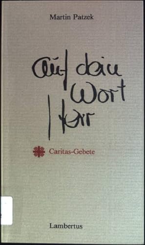 Bild des Verkufers fr Auf dein Wort, Herr : Caritas-Gebete. zum Verkauf von books4less (Versandantiquariat Petra Gros GmbH & Co. KG)