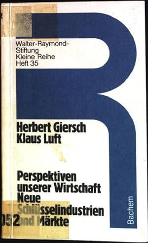 Seller image for Perspektiven unserer Wirtschaft - neue Schlsselindustrien und Mrkte. Kleine Reihe ; H. 35 for sale by books4less (Versandantiquariat Petra Gros GmbH & Co. KG)
