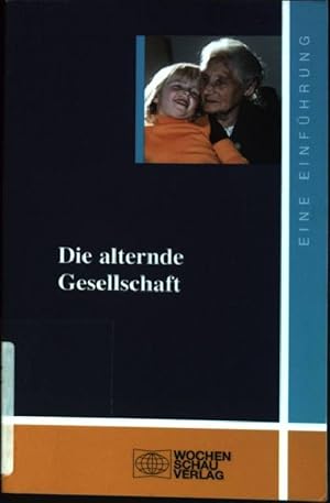 Bild des Verkufers fr Die alternde Gesellschaft Uni-Studien Politik zum Verkauf von books4less (Versandantiquariat Petra Gros GmbH & Co. KG)