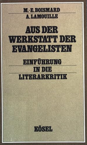 Seller image for Aus der Werkstatt der Evangelisten : Einfhrung in die Literaturkritik. for sale by books4less (Versandantiquariat Petra Gros GmbH & Co. KG)